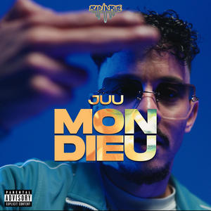Mon Dieu (Explicit)