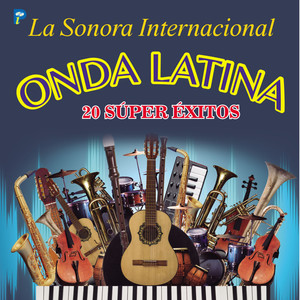 La Sonora Internacional - 20 Súper Éxitos