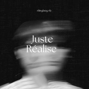 Juste réalise (Explicit)