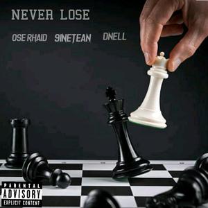 Never lose (Explicit)