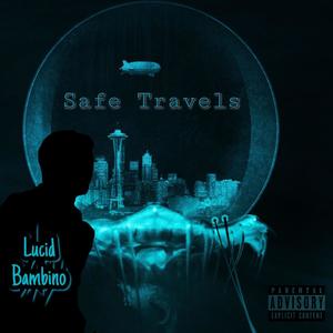 Safe Travels (Explicit)