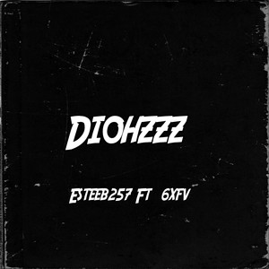 Diohzzz (Explicit)