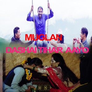 Dinesh Dangi - MUGLAN DASHAI TIHAR AAYO