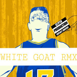 White Goat (Remix) [Explicit]