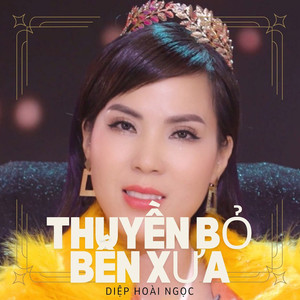 Thuyền Bỏ Bến Xưa