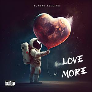 LOVE MORE (Explicit)