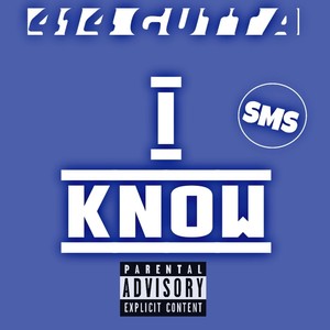 I Know (Explicit)