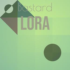 Bastard Lora