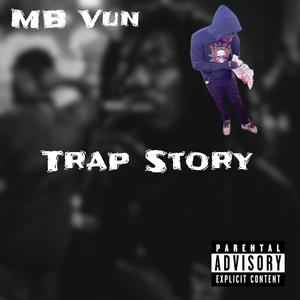 Trap Story (Explicit)