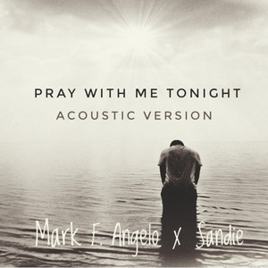 Pray with Me Tonight (acoustic Version)