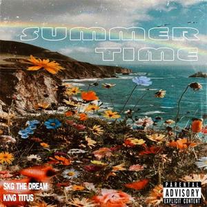 Summer Time(feat. King Titus) (Explicit)