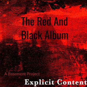 The Red And Black Album (Explicit)