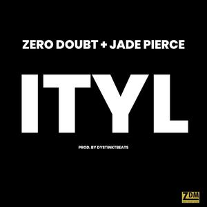 ITYL (feat. Jade Pierce)