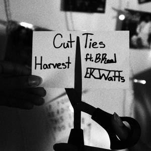 Cut Ties (feat. BReal & Ek_watts) (Explicit)