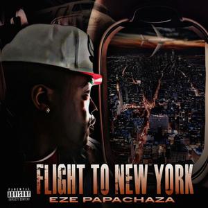 FLIGHT TO NEW YORK (Explicit)