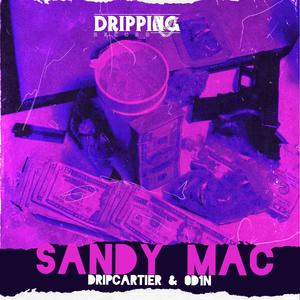 Sandy Mac (feat. 0D1N) [Explicit]