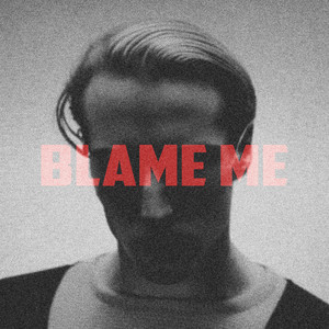 Blame Me