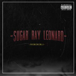 Sugar Ray leonard (Explicit)