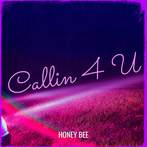 Callin 4 U (Explicit)
