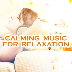 Calming Music for Relaxation