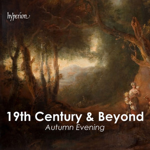 19th Century & Beyond - Autumn Evening