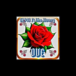 OVE (feat. Sho Money) (Explicit)