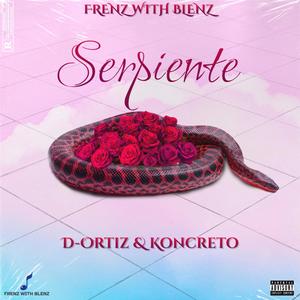 Serpiente(feat. D Ortiz & Koncreto) (Explicit)