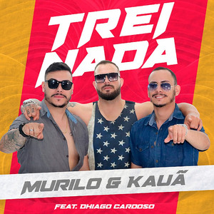 Treinada(feat. DHIAGO CARDOSO)