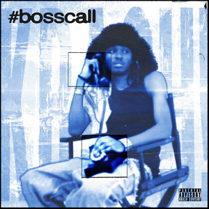 Boss Call (Explicit)