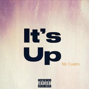 It's up (Explicit)