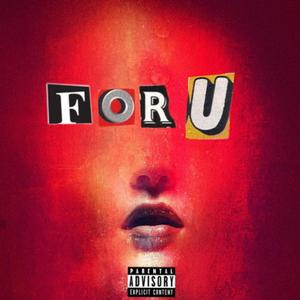 For U(feat. Marty Mar) (Explicit)
