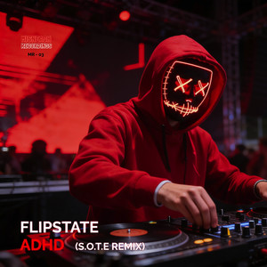 Adhd (SOTE Remix)