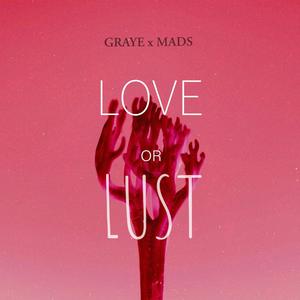 Love or Lust (feat. Mads)