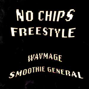 No Chips Freestyle (Explicit)