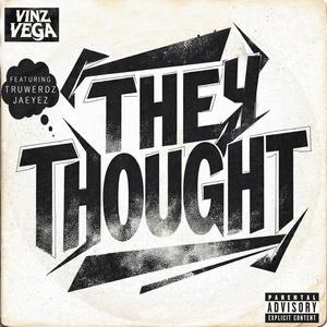 They Thought (feat. Truwerdz & Jaeyez) (Explicit)