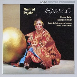 TROJAHN, M.: Enrico (Opera) [Davies]