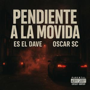 Pendiente a la movida (Explicit)