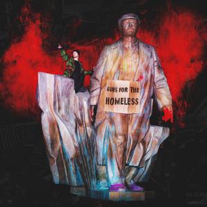 Guns For The Homeless (Explicit)