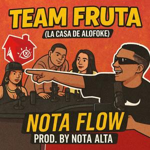 Team Fruta (La Casa De Alofoke 2)