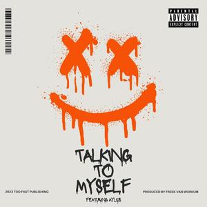 Talking To Myself (feat. Aylius) [Explicit]