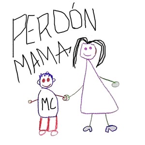 Perdón Mama