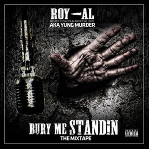 Bury Me Standin (feat. Lite) (Explicit)