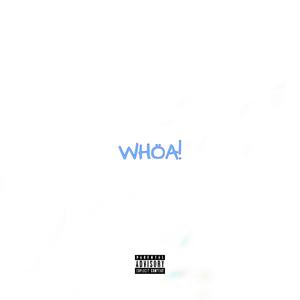 WHÖA! (Explicit)