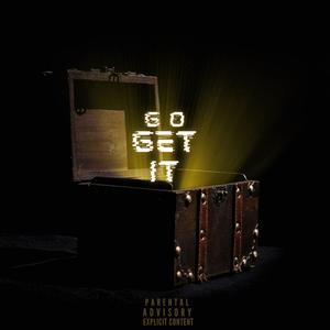 Go & Get It (Explicit)