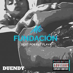 Mi fundación (feat. FatFlava) (Explicit)