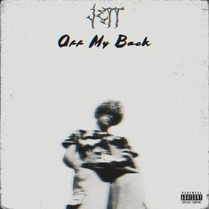 Off My Back (Explicit)