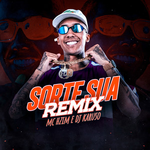 Sorte Sua (Remix)