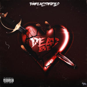 Dead Love (Explicit)