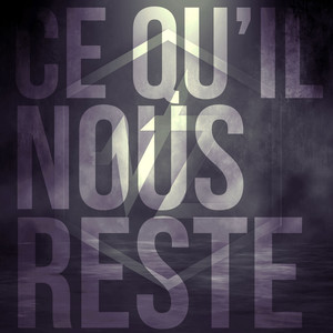 Ce qu'il nous reste (Explicit)