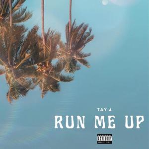 Run Me Up (Explicit)